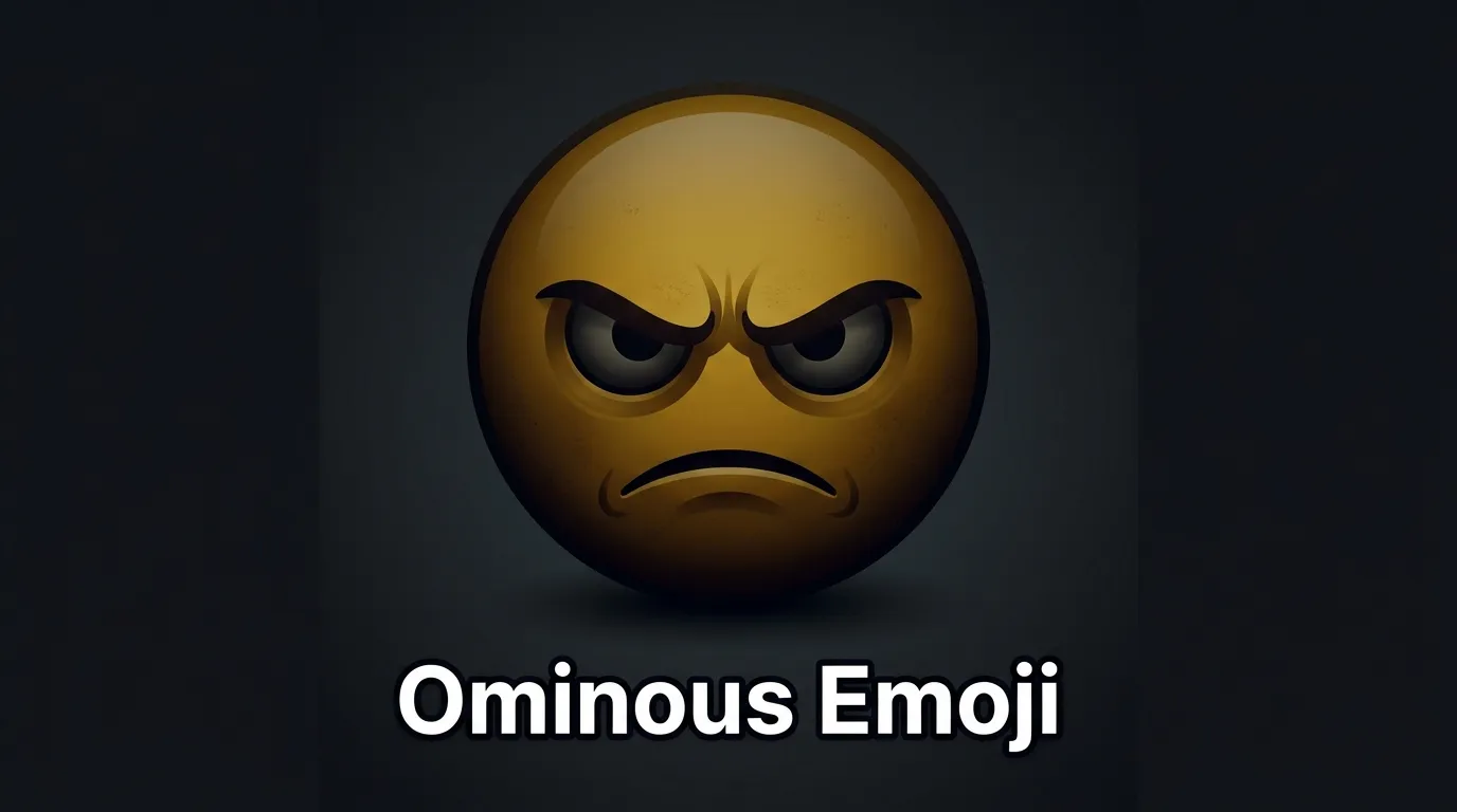 Ominous Emoji